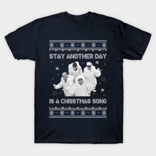 East 17 Stay Another Day Is A Christmas Song T-Shirt